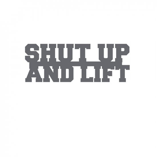 RBS - Shut up and Lift Title