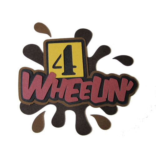 RBS - 4 Wheelin\' Layered Title