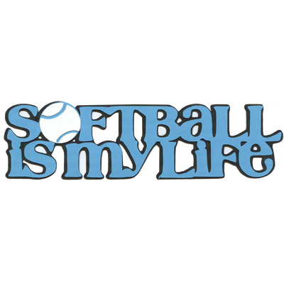 RBS - Softball is My Life Layered Title